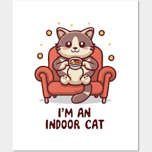 I'm An Indoor Cat. Funny Cats Posters and Art